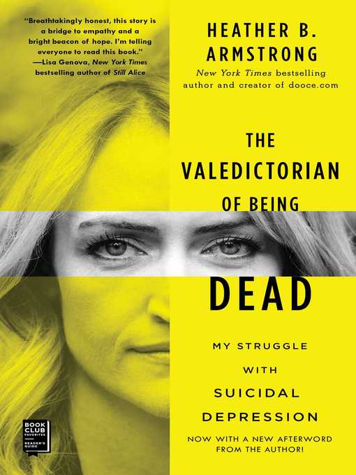 Title details for The Valedictorian of Being Dead by Heather B. Armstrong - Wait list